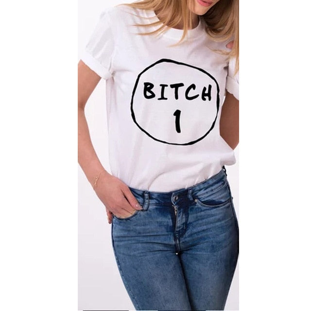 Bitch 1 Bitch 2 Best Friend T shirt